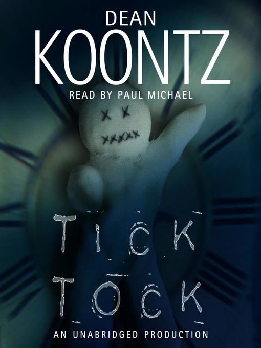 Title details for Ticktock by Dean Koontz - Wait list